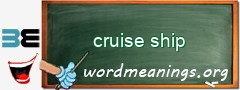 WordMeaning blackboard for cruise ship